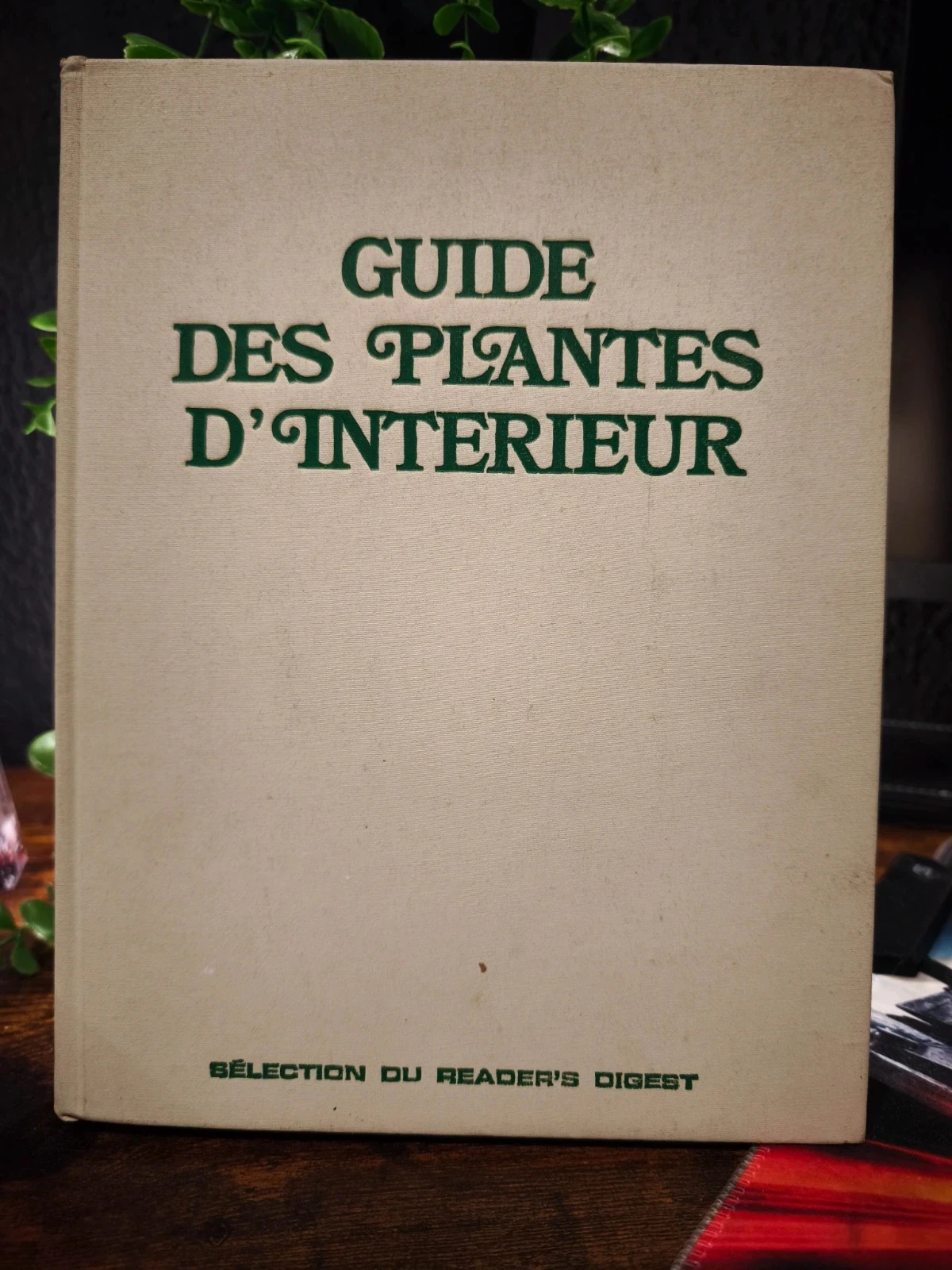 Guide des plantes d'intérieur reader's digest
